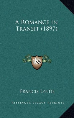 Book cover for A Romance in Transit (1897)