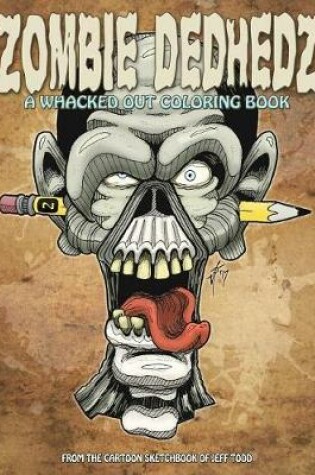 Cover of Zombie DedHedz