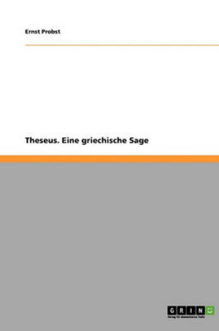 Cover of Theseus. Eine Griechische Sage