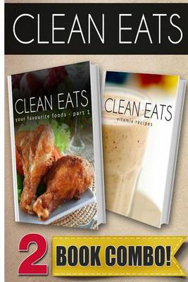 Book cover for Your Favorite Foods - Part 1 and Vitamix Recipes