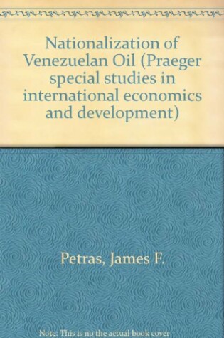 Cover of Nationalization of Venezuelan Oil