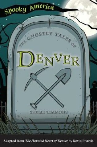 Cover of The Ghostly Tales of Denver