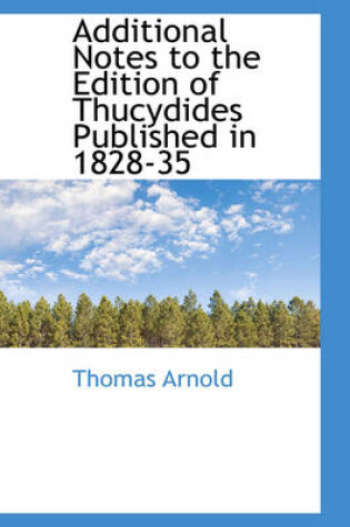 Cover of Additional Notes to the Edition of Thucydides Published in 1828-35