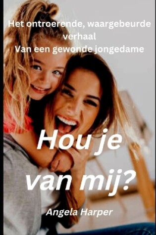 Cover of Hou je van mij?