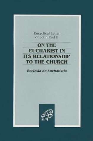 Cover of On the Eucharist in Its Relationship to the Church