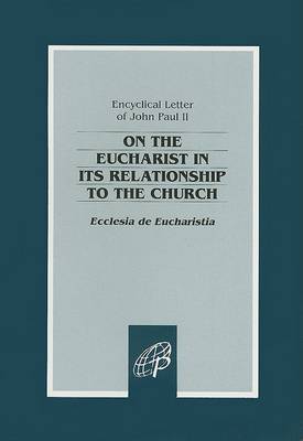 Book cover for On the Eucharist in Its Relationship to the Church