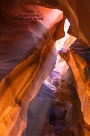 Cover of Antelope Canyon 100 Page Lined Journal