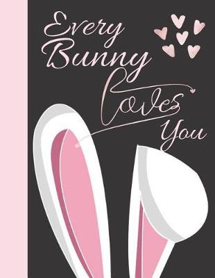 Book cover for Every Bunny Loves You