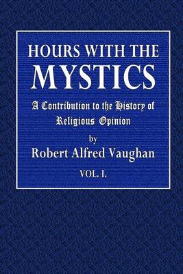 Cover of Hours with the Mystics Vol. I