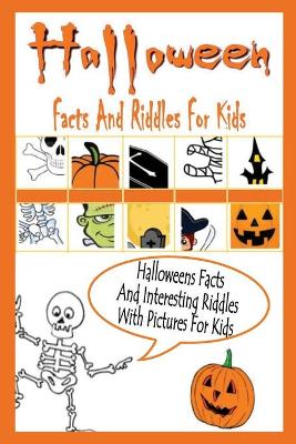 Book cover for Halloween Facts And Riddles For Kids