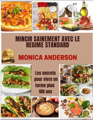 Book cover for Mincir Sainement Avec Le Regime Standard