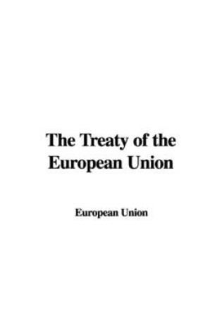 Cover of The Treaty of the European Union