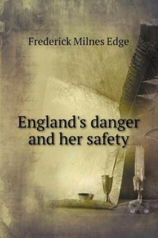 Cover of England's danger and her safety