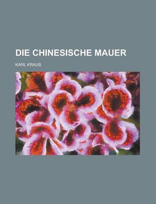 Book cover for Die Chinesische Mauer