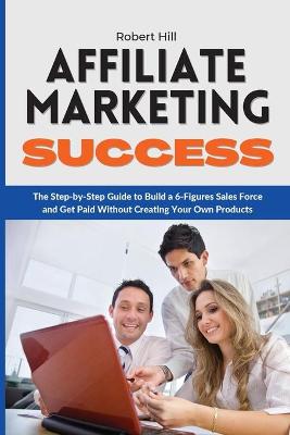 Book cover for Affiliate Marketing Success