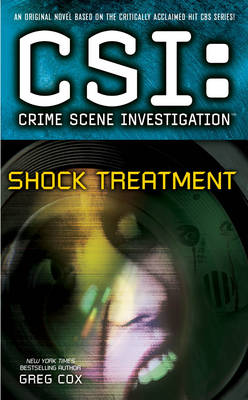 Book cover for CSI: Crime Scene Investigation: Shock Treatment
