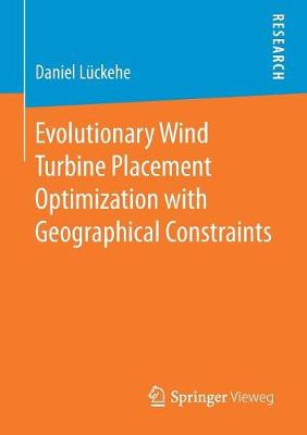 Book cover for Evolutionary Wind Turbine Placement Optimization with Geographical Constraints