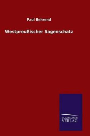 Cover of Westpreußischer Sagenschatz