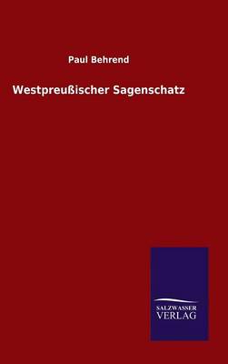 Book cover for Westpreußischer Sagenschatz