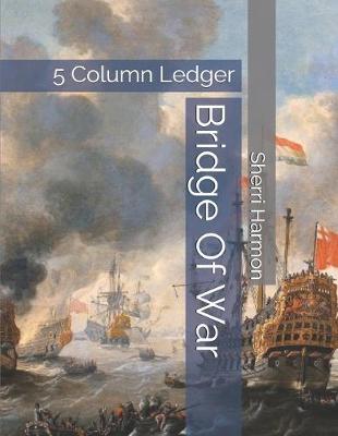 Book cover for Bridge Of War