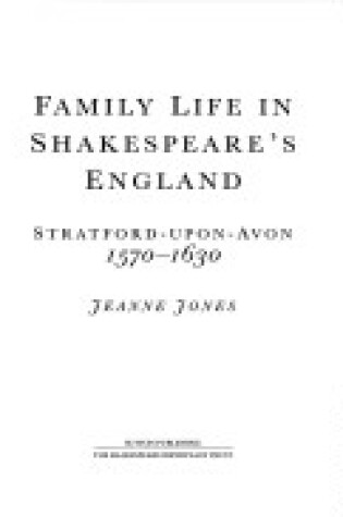 Cover of Family Life in Shakespeare's England