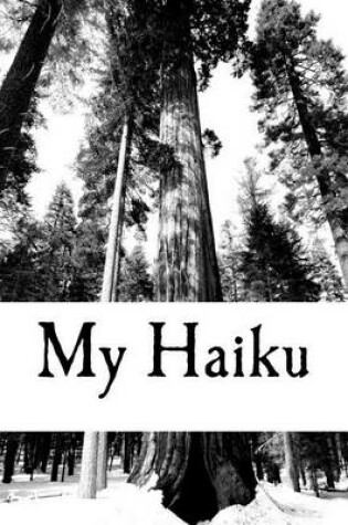 Cover of My Haiku