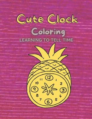 Book cover for Cute Clock Coloring