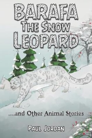 Cover of Barafa the Snow Leopard