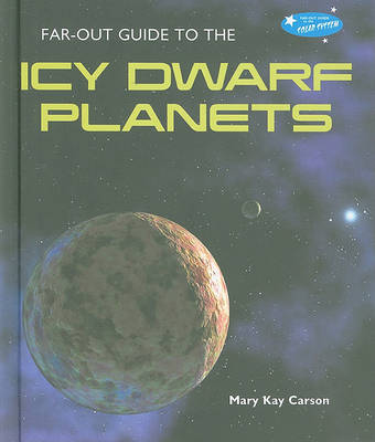 Cover of Far-Out Guide to the Icy Dwarf Planets