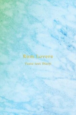 Cover of Rum Lovers Taste Test Diary