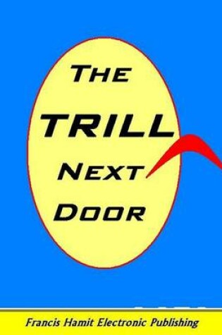 Cover of The Trill Next Door