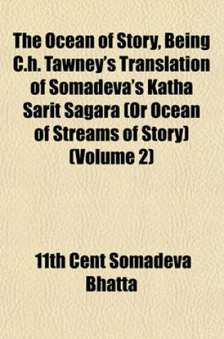 Cover of The Ocean of Story, Being C.H. Tawney's Translation of Somadeva's Katha Sarit Sagara (or Ocean of Streams of Story) (Volume 2)