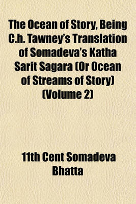 Book cover for The Ocean of Story, Being C.H. Tawney's Translation of Somadeva's Katha Sarit Sagara (or Ocean of Streams of Story) (Volume 2)