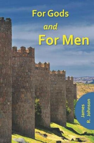 Cover of For Gods and for Men