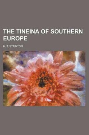 Cover of The Tineina of Southern Europe