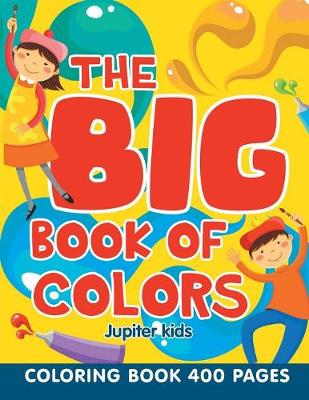 Book cover for The Big Book of Colors