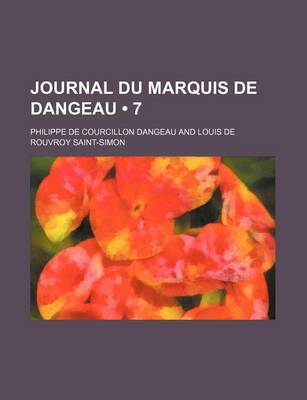 Book cover for Journal Du Marquis de Dangeau (7)