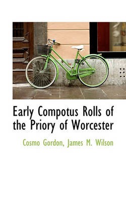 Book cover for Early Compotus Rolls of the Priory of Worcester