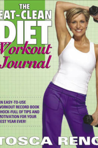 Cover of The Eat-clean Diet Workout Journal