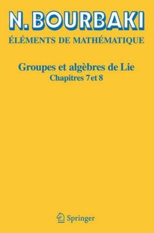 Cover of Elements De Mathematique. Groupes ET Algebres De Lie