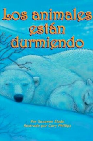 Cover of Los Animales Están Durmiendo (Animals Are Sleeping)