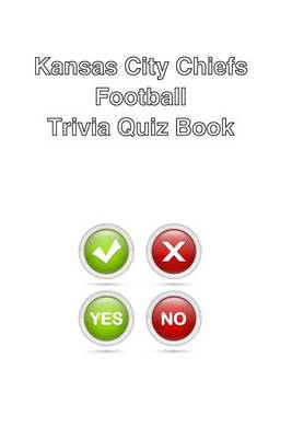 Book cover for Kansas City Chiefs Football Trivia Quiz Book