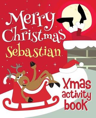 Book cover for Merry Christmas Sebastian - Xmas Activity Book