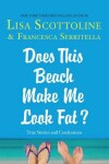 Book cover for Does This Beach Make Me Look Fat?