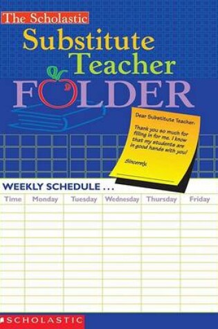 Cover of The the Scholastic Substitute Teacher Folder