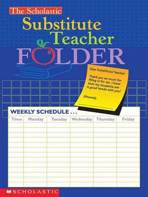 Book cover for The the Scholastic Substitute Teacher Folder