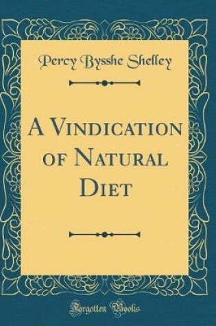 Cover of A Vindication of Natural Diet (Classic Reprint)