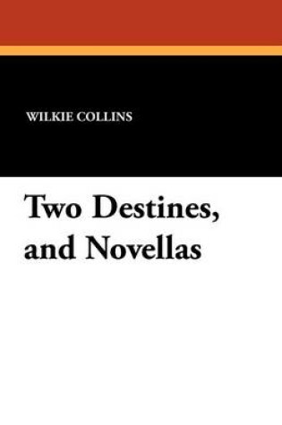 Cover of Two Destines, and Novellas