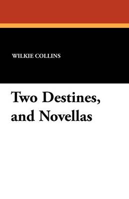 Book cover for Two Destines, and Novellas