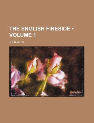 Book cover for The English Fireside (Volume 1)